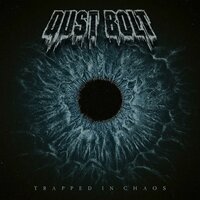 Rhythm to My Madness - DUST BOLT