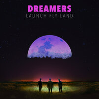 Someway, Somehow - DREAMERS