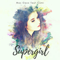 Supergirl - Max Oazo