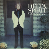 People C'mon - Delta Spirit