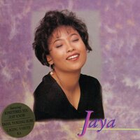 We'll Never Know - Jaya