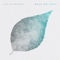 All the Same - Old Sea Brigade