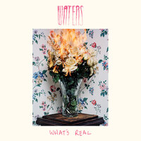 I Feel Everything - The Waters