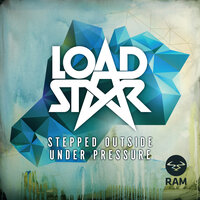 Stepped Outside - Loadstar