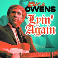 Lyin' Again - Buck Owens