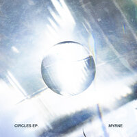 Circles - MYRNE