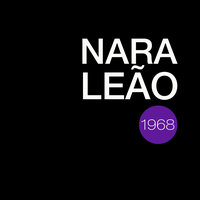 Anoiteceu - Nara Leão
