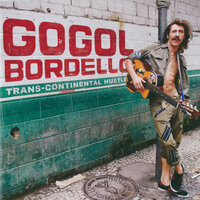 When Universes Collide - Gogol Bordello