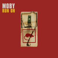 Run On - Moby