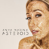 Asteroid - Anya Marina