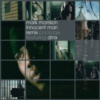 Innocent Man - Mark Morrison, DMX