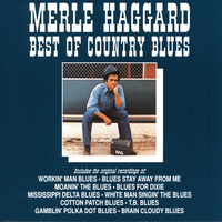 Cotton Patch Blues - Merle Haggard