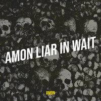Spat Forth from the Darkness - Amon