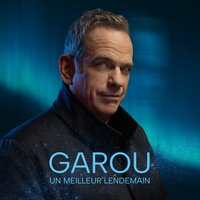 Des choses à dire - Garou
