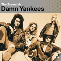 High Enough - Damn Yankees