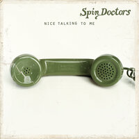 I'd Like to Love You (But I Think You Might Be Crazy) - Spin Doctors