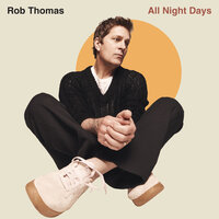 Thrill Me - Rob Thomas
