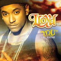 You - Lloyd, Lil Wayne