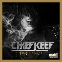 Finally Rich - Chief Keef
