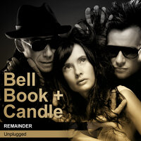 Fire + Run - Bell Book & Candle
