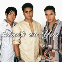 Stuck on You - 3T