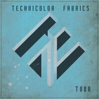 Todo - Technicolor Fabrics