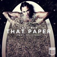That Paper - Lady Bee, Feliciana