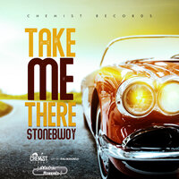Take Me There - Stonebwoy