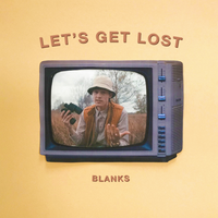 Let's Get Lost - Blanks