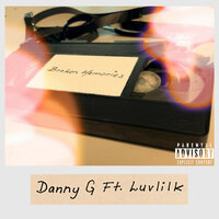 Broken Memories - Danny G