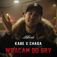 Wracam do gry - Kabe, Chada