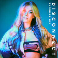 Disconnect - Becky Hill, Chase & Status