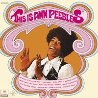 Steal Away - Ann Peebles