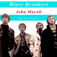 All Your Love - Eric Clapton, John Mayall