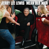 Dead Flowers - Jerry Lee Lewis, Mick Jagger