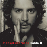 Habla - Manuel Carrasco
