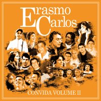 Olha - Erasmo Carlos, Chico Buarque