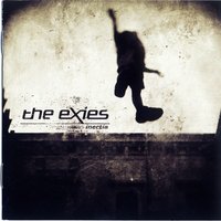 Cut Me Free - The Exies