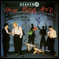 The Fuse - Heaven 17