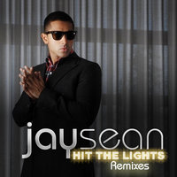Hit The Lights - Jay Sean, Lil Wayne, 7th Heaven