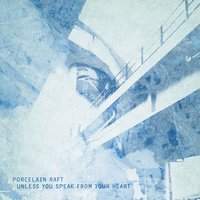 Something In Between - Porcelain Raft