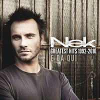 La vita è - Nek
