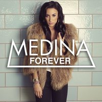 Forever - Medina