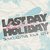 Last Day Before Holiday
