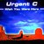 Urgent C