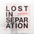 Lost in Separation